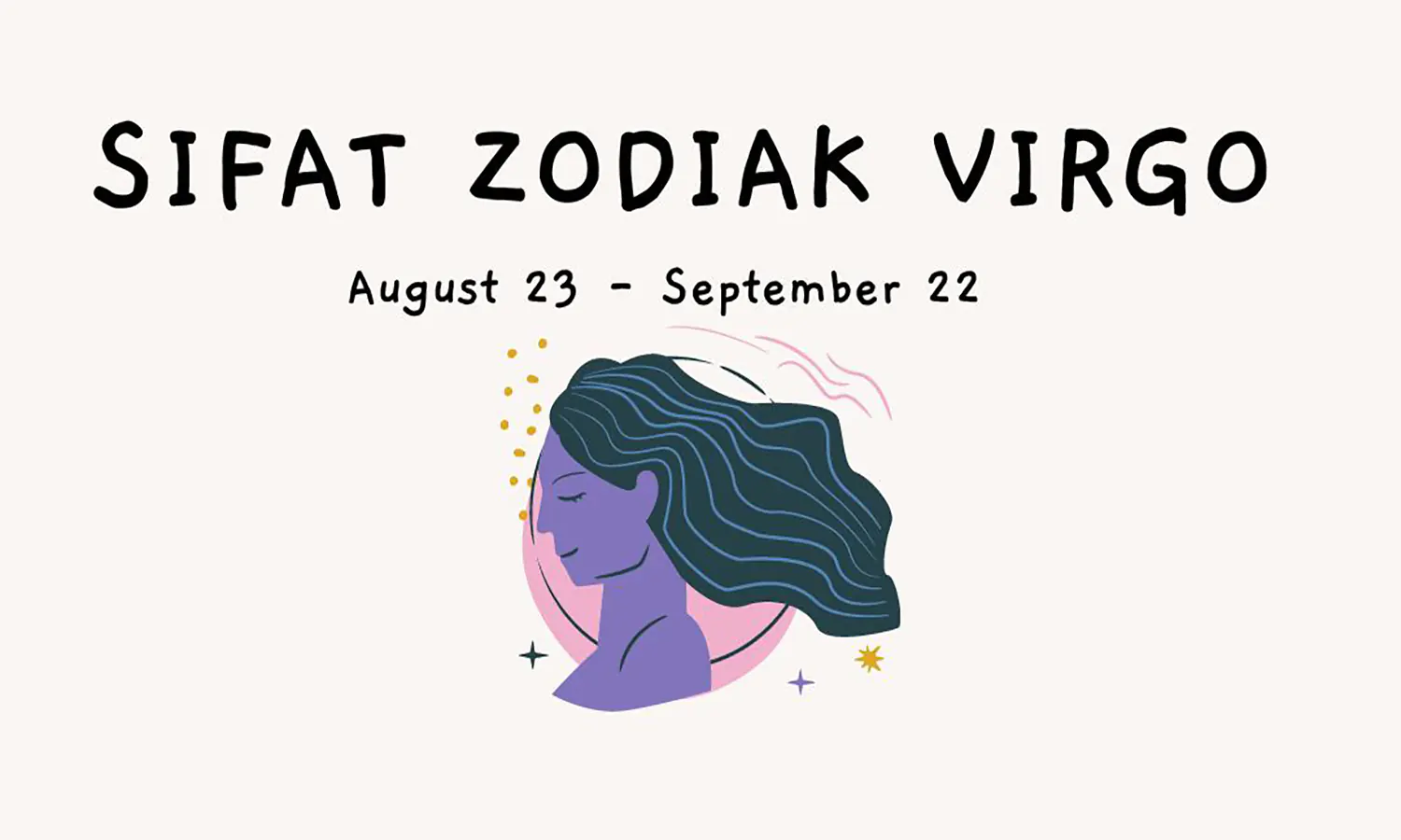 7 Karakter dan Sifat Zodiak Virgo: Wanita, Pria, Keburukan, serta Kecocokannya dengan Zodiak Lain