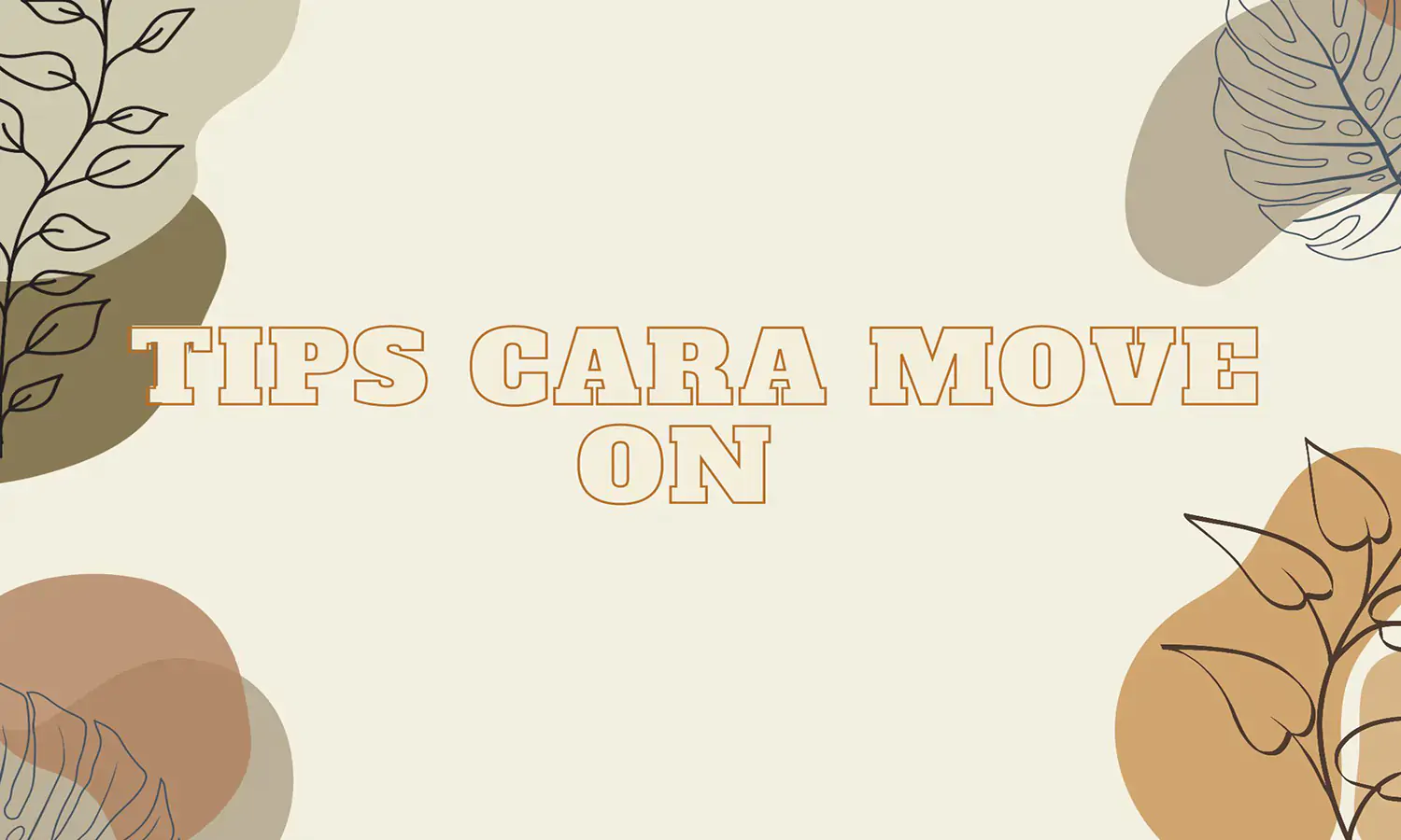 20 Cara Move On dari Mantan dan Crush Tanpa Memblokir