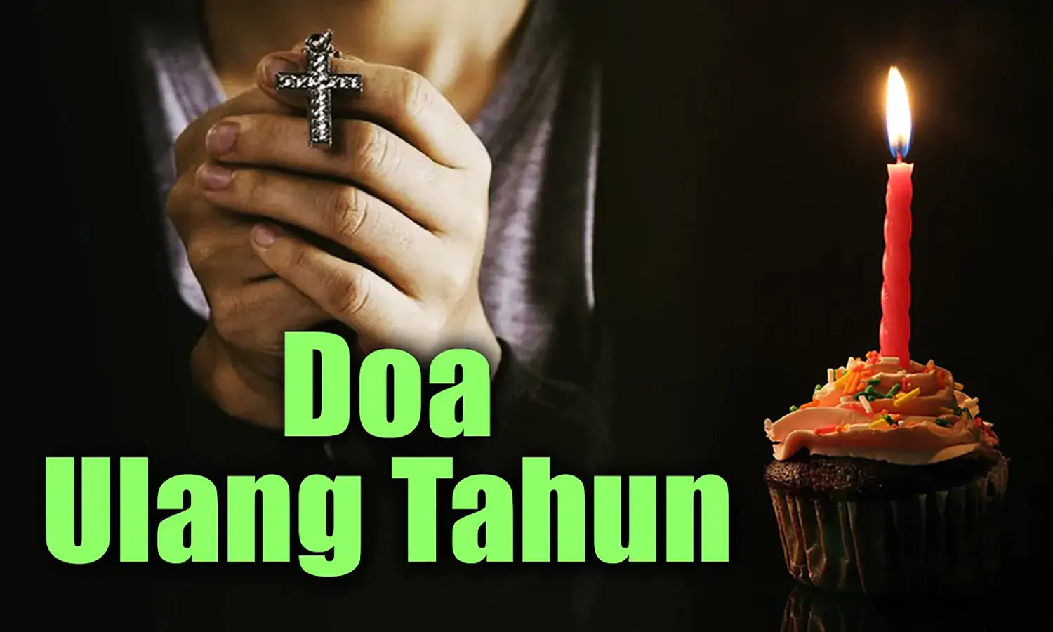 20 Doa Ulang Tahun Kristen Untuk OrangTua, Sahabat, Diri Sendiri dan Pacar