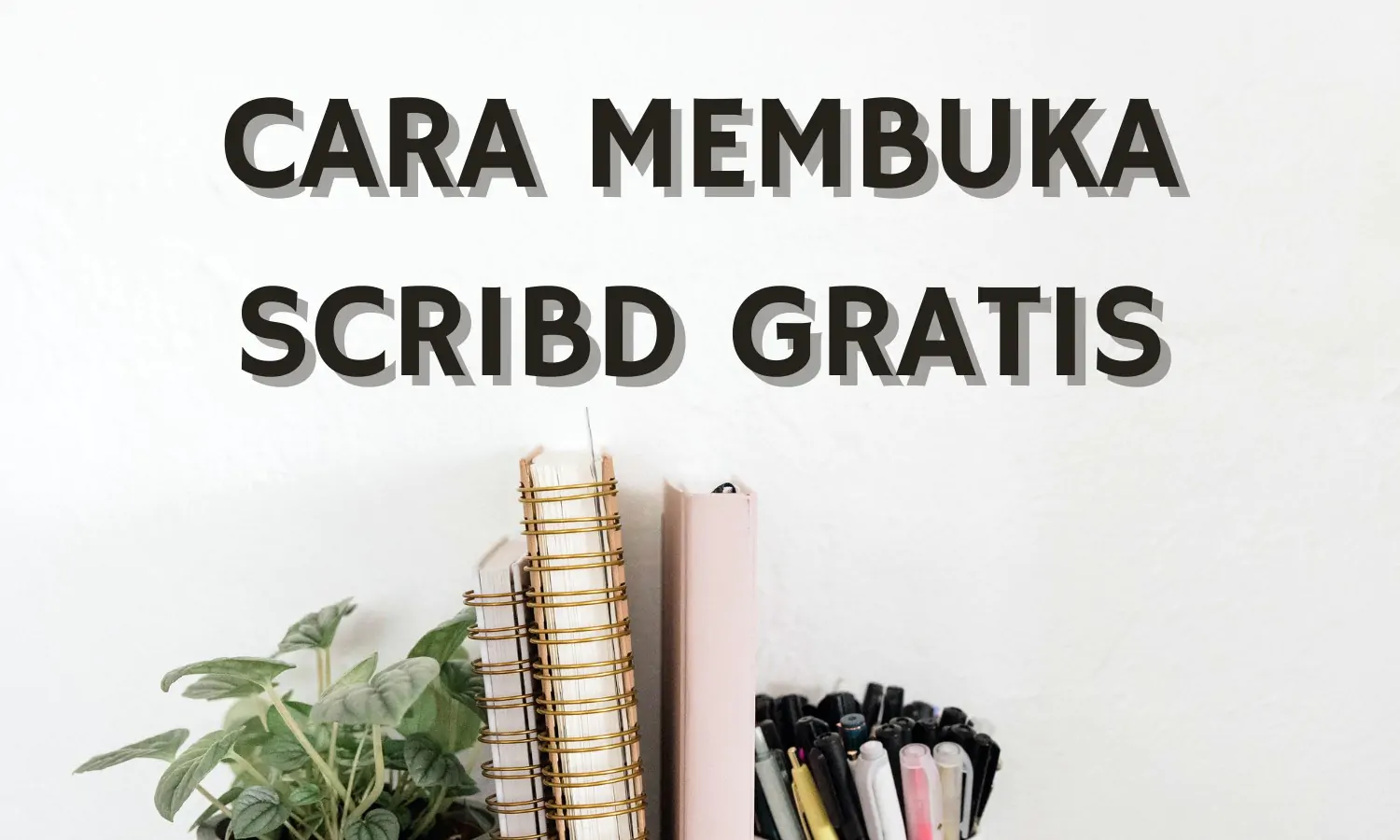 6 Cara Membuka Scribd Gratis di HP dan Laptop, Ada yang Tanpa Login!