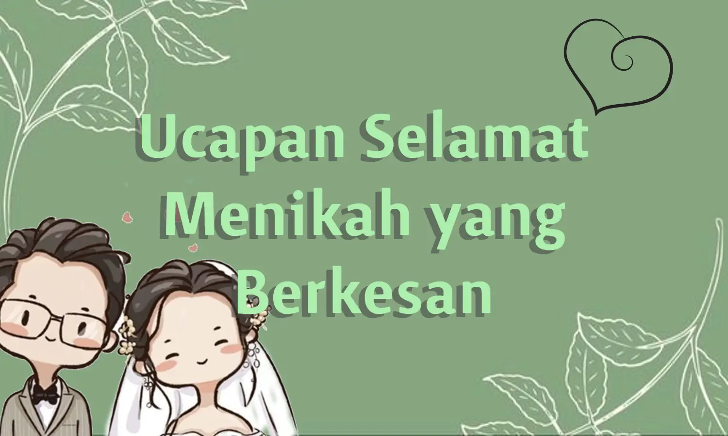 Ucapan Selamat Menikah yang Berkesan di Hati: Islami, Bahasa Arab, Bahasa Inggris, Kristen, Bali, dan Sunda
